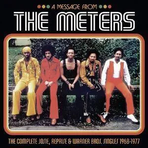 A message from the Meters : the complete Josie, Reprise & Warner Bros singles 1968-1977